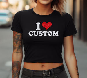 Glitter Bella Canvas Crop Tee 6681 - Custom I Love Shirt, I Love Shirt, I Heart Custom Shirt Signature Cutouts Black XS/Small 