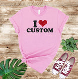 I Heart Custom Shirt, I Love Custom Shirt, Personalized I Love Shirt, with Real Glitter Sparkly Design shirt Signature Cutouts Bubblegum 