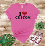 I Heart Custom Shirt, I Love Custom Shirt, Personalized I Love Shirt, with Real Glitter Sparkly Design shirt Signature Cutouts Charity Pink 