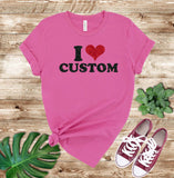 I Heart Custom Shirt, I Love Custom Shirt, Personalized I Love Shirt, with Real Glitter Sparkly Design Signature Custom Works Charity Pink 