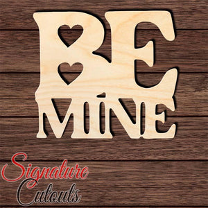 Be Mine Shape Cutout in Wood, Acrylic or Acrylic Mirror - Signature Cutouts
