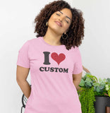 I Love Custom Shirt Glitter Sparkle Design T-Shirt Signature Apparel Co. X-Small Pink 